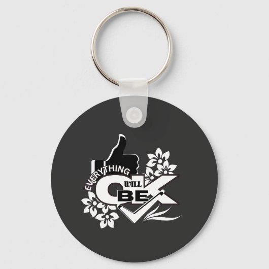 Alles wird gut sein" Motivierend grafisches T-Shir Schlüsselanhänger (Vorderseite)