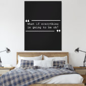 Alles wird gut sein Positives Zitat Leinwanddruck (Insitu (Schlafzimmer))
