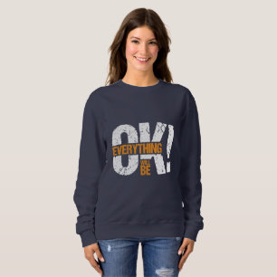 Alles wird gut sein sweatshirt