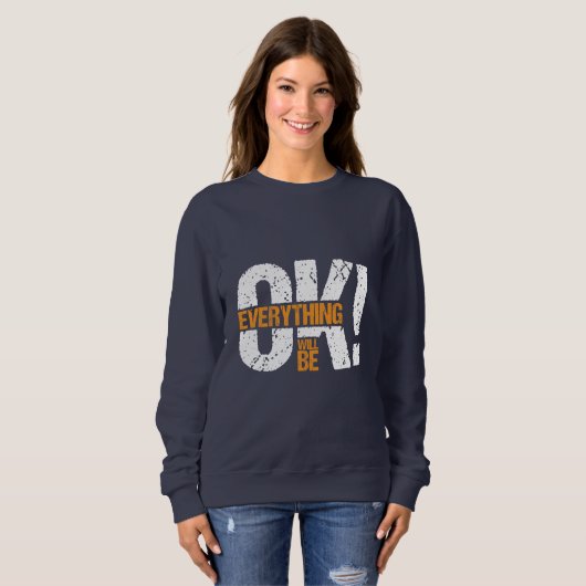 Alles wird gut sein sweatshirt (Vorne ganz)