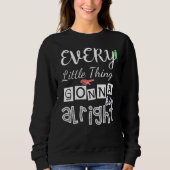 Alles wird gut sein. sweatshirt (Vorderseite)