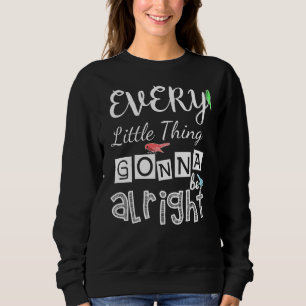 Alles wird gut sein. sweatshirt