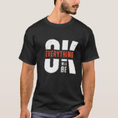 Alles wird gut sein T-Shirt (Vorderseite)