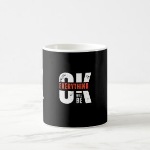 Alles wird gut Tasse - positiv & aufregend