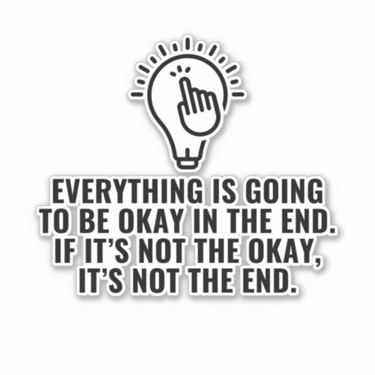Alles wird in Ordnung sein Aufkleber (Vorderseite)