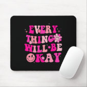 Alles wird in Ordnung sein Brustkrebs-Bewusstsein Mousepad (Mit Mouse)