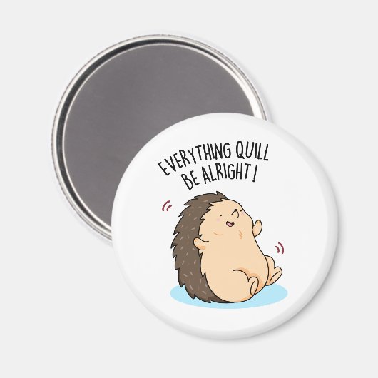 Alles wird in Ordnung sein lustiger Igel Puff Magnet (Vorderseite/Rückseite)