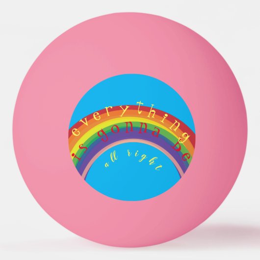 "Alles wird in Ordnung sein" Pink Tischtennisball (Rückseite)
