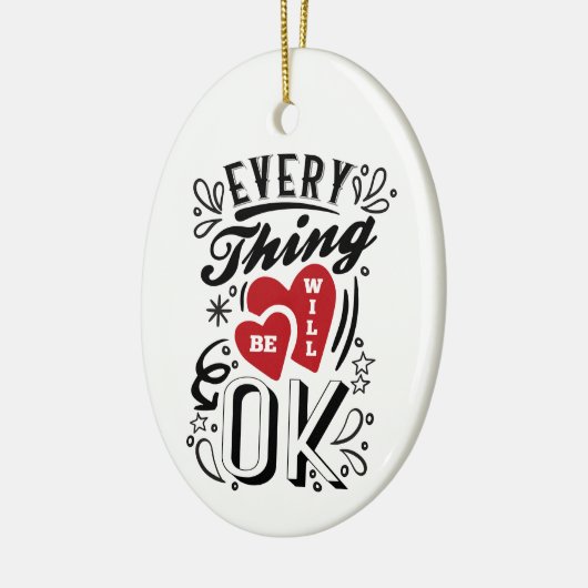 Alles wird in Ordnung sein - Zitate für Lieben Keramik Ornament (Links)