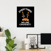 Alles wird Krocket-Sport-Wortspiel dunkler Hinterg Poster (Heimbüro)
