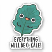 Alles wird O-kale Funny Veggie Pun Aufkleber (Vorderseite)