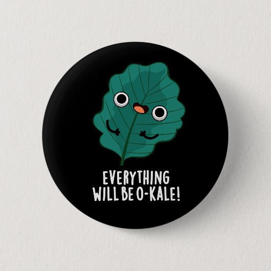 Alles wird O-kale Funny Veggie Pun Dark BG Button (Vorderseite)