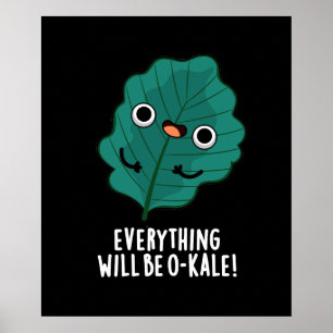Alles wird O-kale Funny Veggie Pun Dark BG Poster