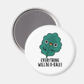 Alles wird O-kale Funny Veggie Pun Magnet (Vorderseite/Rückseite)