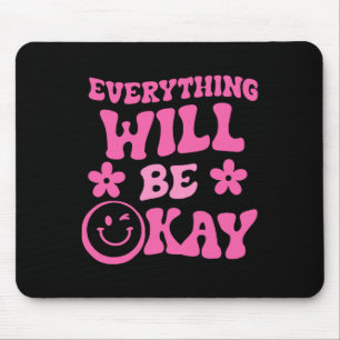 Alles wird OK Retro Groovy psychische Gesundheit A Mousepad