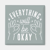 Alles Wird Okay Sein Motivationszitat Magnet (Vorne)