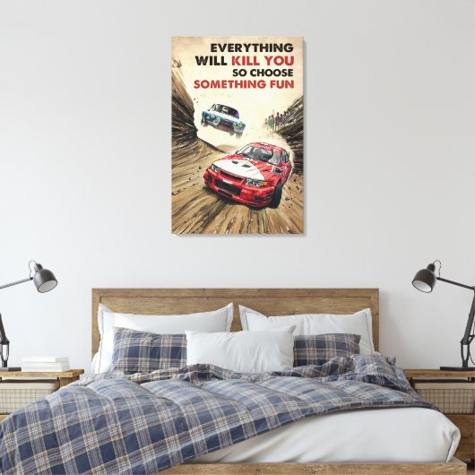 Alles wird Sie Kundgebung Racing Leinwand Dekorati (Insitu (Schlafzimmer))