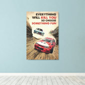 Alles wird Sie Kundgebung Racing Leinwand Dekorati (Insitu (Holzboden))