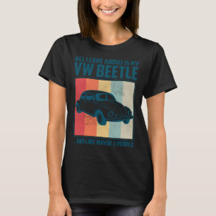 Alles worum ich mich kümmere ist mein Pontiac Gto  T-Shirt