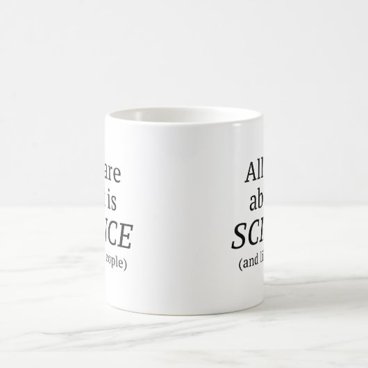 Alles, worum ich mich kümmere, ist Wissenschaft Kaffeetasse (Mittel)