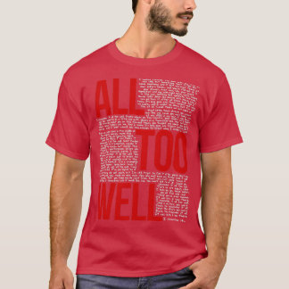Alles zu gut (alle Texte in Schwarz) T-Shirt