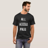 Alles-Zugang-Pass T-Shirt (Vorne ganz)