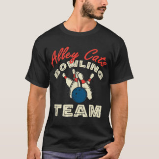 Alley Cats Bowling Team I Funny 10 Button Gutter B T-Shirt
