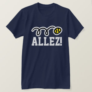 Allez! Tennis-T - Shirt mit französischem Sprichwo