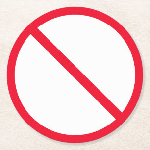 Allgemeines Verbotszeichen Kundenspezifische Rou Runder Pappuntersetzer