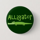 Alligator Button (Vorderseite)