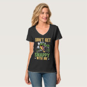 Alligator Don't Get Snappy With Me T-Shirt (Vorderseite Vollansicht)