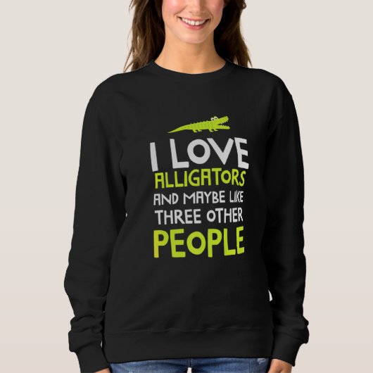 Alligator Idea Reptile Alligator Sweatshirt (Vorderseite)