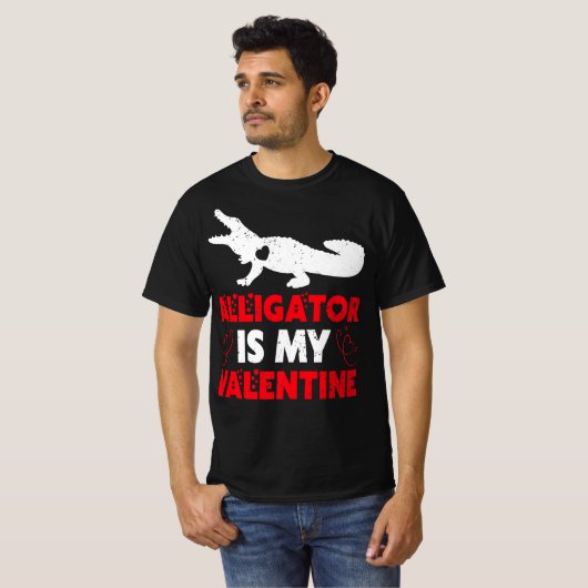 Alligator ist mein Valentine T-Shirt (Vorne ganz)