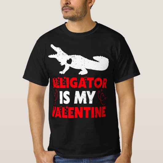 Alligator ist mein Valentine T-Shirt (Vorderseite)