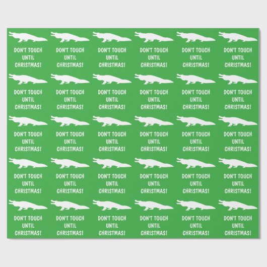 Alligator: Nicht tun Touch bis Weihnachten! Geschenkpapier (Flach)