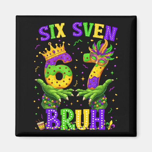 Alligator Six Seven Bruh 6 7 Meme Mardi Gras Karne Magnet (Vorne)