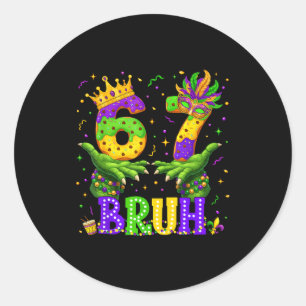 Alligator Six Seven Bruh 6 7 Meme Mardi Gras Karne Runder Aufkleber