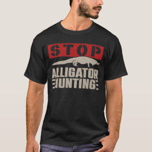 Alligatorenjagd stoppen - Alligator Gator Krokodil T-Shirt