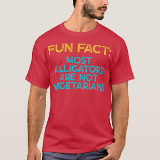 Alligators Not Vegetarians Funny Animal Pun Hu T-Shirt