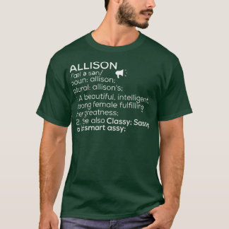 Allison Allison Definition Allison Female Nam T-Shirt