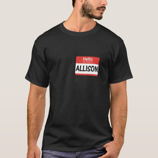 Allison Name Tag für Schularbeit T-Shirt (Vorderseite)