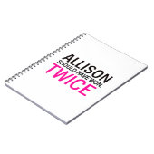Allison sollte gewinnen - zweimal, Notebook Notizblock (Linke Seite)