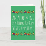 Allotment ist ein Friend Happy Birthday Personalis Karte<br><div class="desc">Die Vorderseite dieser hellgrünen Karte hat die Worte "Eine Wohnung ist ein Freund, den Sie jederzeit besuchen können" und ist mit einem Fries von bunten Gemüse dekoriert. Im Inneren steht "Happy Birthday" (aber es ist einfach, dies in Ihre eigenen Worte zu ändern", und Sie können es mit einem Namen personalisieren....</div>