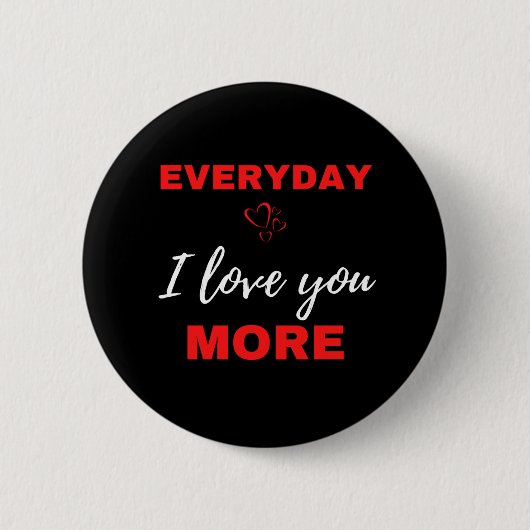 Alltag ich Liebe Sie mehr Button (Vorderseite)