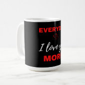 Alltag ich Liebe Sie mehr Kaffeetasse (Vorderseite Links)