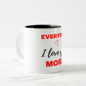 Alltag ich Liebe Sie mehr Schwarz Zweifarbige Tasse (Vorderseite Links)