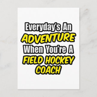 Alltag ist ein Abenteuer .. Feldhockey-Coach Postkarte