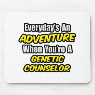 Alltag ist ein Abenteuer .. Genetischer Berater Mousepad