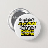 Alltag ist ein Abenteuer .. Pharmazeutischer Unter Button (Vorne & Hinten)