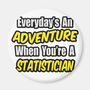 Alltag ist ein Abenteuer .. Statistiker Magnet